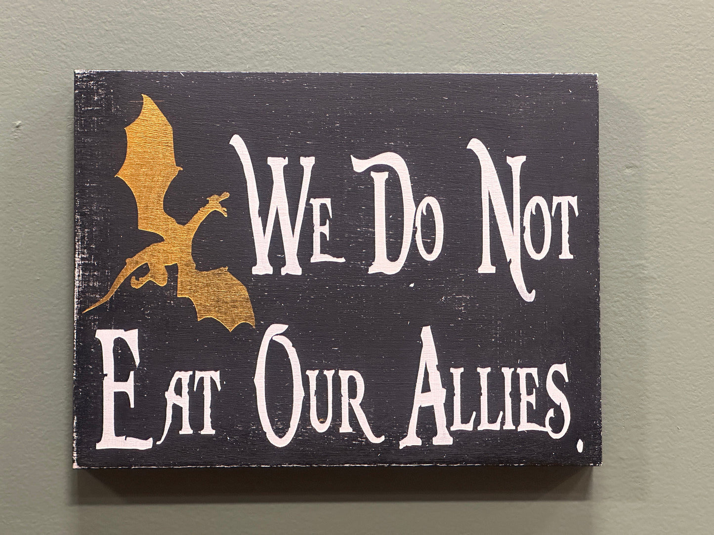 We Do Not Eat Our Allies